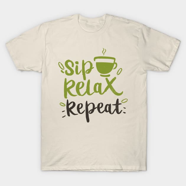 Sip, Relax, Repeat Matcha Tea Gift T-Shirt by GrafiqueDynasty